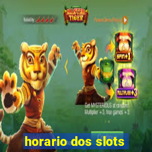 horario dos slots